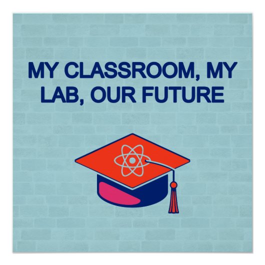My Classroom My Lab: Inspiring Our Future Perfect Poster (Voorkant)