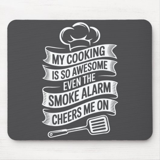 My Cooking Is So Awesome Even The Smoke Alarm Chee Muismat (Voorkant)