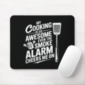 My Cooking Is So Awesome Even The Smoke Alarm Chee Muismat (Met muis)