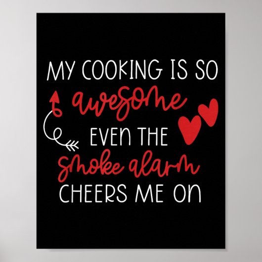 My Cooking Is So Awesome Even The Smoke Alarm Chee Poster (Voorkant)