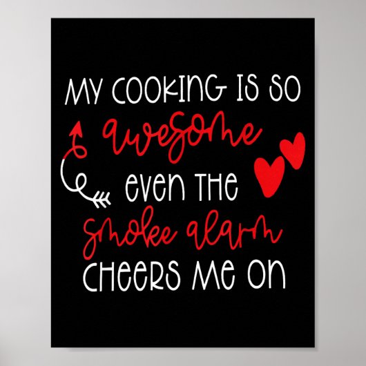 My Cooking Is So Awesome Even The Smoke Alarm Funn Poster (Voorkant)