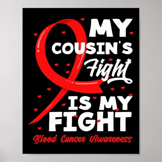 My Cousin's Fight Is My Fight Blood Cancer Awarene Poster (Voorkant)