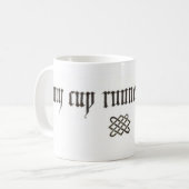 "My cup runneth over" mok (11 en 15 oz) (Voorkant links)