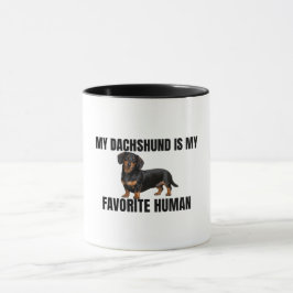 My Dachshund Is My Favorite Human Mug Mok