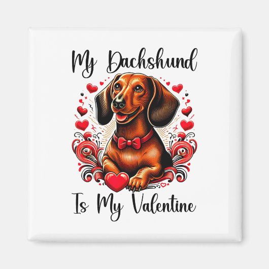 My Dachshund Is My Valentine Dachshund Lovers Magneet (Voorkant)