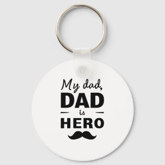 My Dad Is Hero - Bold Vaderdag Typography Sleutelhanger