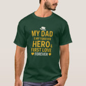 My Dad, My Forever Hero - T-shirt cadeau voor papa (Voorkant)