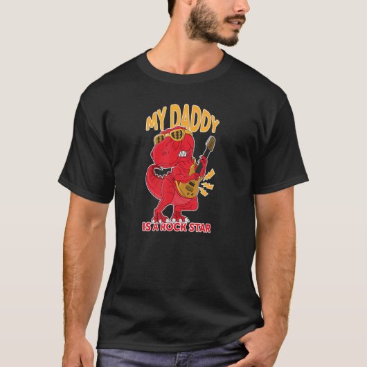 My Daddy Is a Rock Legend Dinosaur T-shirt (Voorkant)