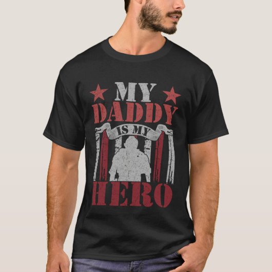 my daddy is my hero my dad is my hero t-shirt (Voorkant)