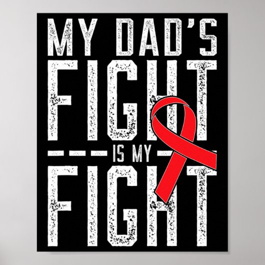 My Dad's Fight Is My Fight Blood Cancer Awareness Poster (Voorkant)