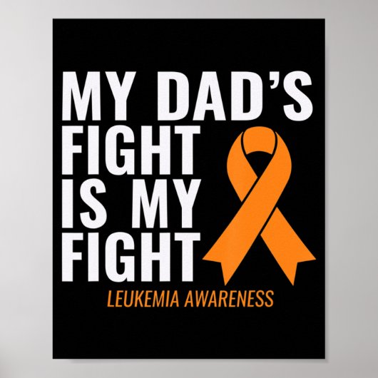 My Dad's Fight is My Fight Leukemia Awareness Poster (Voorkant)
