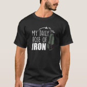My Daily Dose Of Iron Golfing Expert Golfer Crew T-shirt (Voorkant)