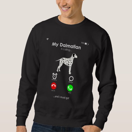 My Dalmatian is Calling, and I Must Go Trui (Voorkant)