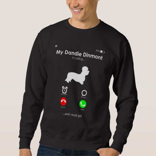 My Dandie Dinmont Terrier is Calling, and I Must G Trui (Voorkant)