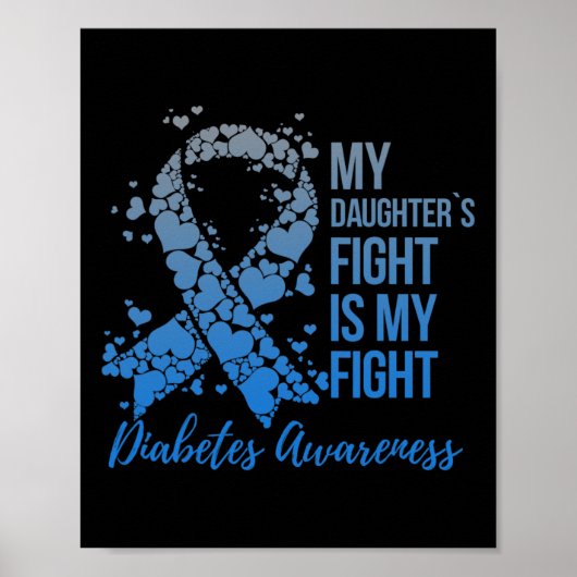 My Daughter's Fight Is My Fight Support Diabetes A Poster (Voorkant)
