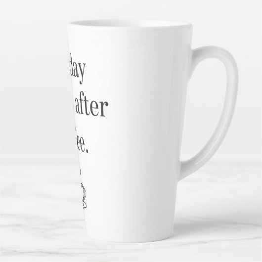 My Day Begins After Coffee - Minimalist Quote Latte Mok (Rechts)