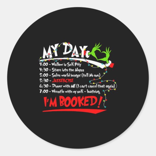 My Day I'm Booked Christmas Schedule Time Ronde Sticker (Voorkant)