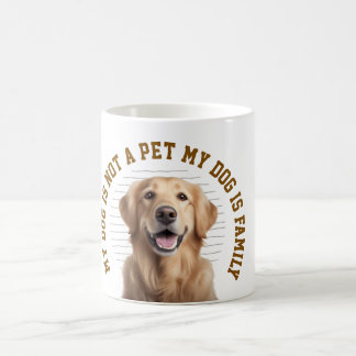 My Dog Is Family Funny Dog Lover Quote Koffiemok