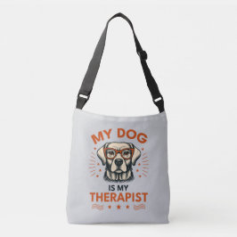 My dog is my therapist crossbody tas