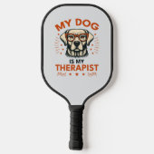 My dog is my therapist pickleball paddle (Achterkant)