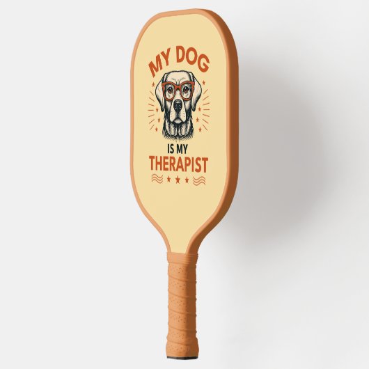My dog is my therapist pickleball paddle (Links)