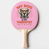 My dog is my therapist tafeltennisbatje (Achterkant)