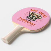 My dog is my therapist tafeltennisbatje (Voorkant Gekanteld)