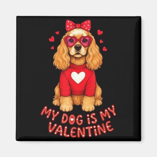 My Dog Is My Valentine American Er Spaniel Heart G Magneet (Voorkant)