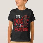My Dog Is My Valentine Chocolate Labrador Valentin T-shirt (Voorkant)