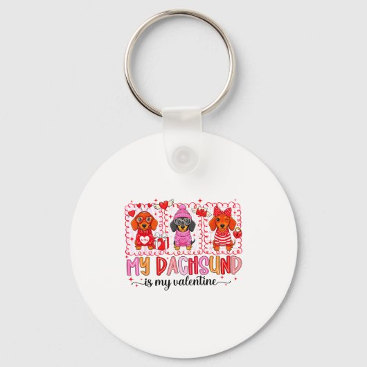 My Dog Is My Valentine Cute Dachshund Dogs For Dog Sleutelhanger (Voorkant)