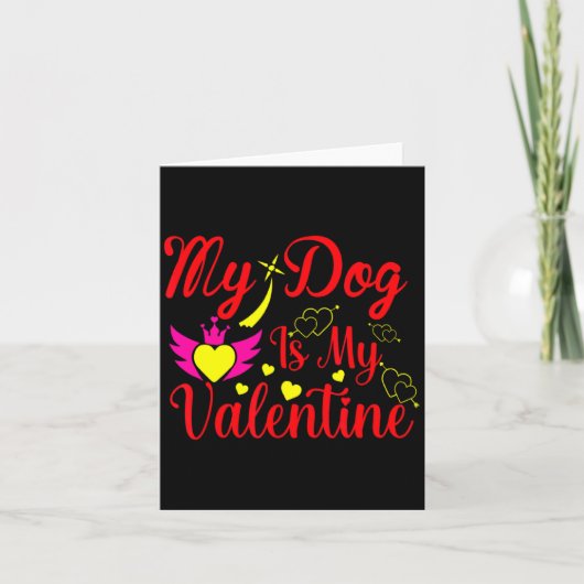My Dog Is My Valentine Day Heart Love Dog Valenti  Kaart (Voorkant)