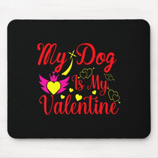 My Dog Is My Valentine Day Heart Love Dog Valenti  Muismat (Voorkant)