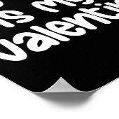 My Dog Is My Valentine Dogs Lover Funny Valentines Poster (Hoek)