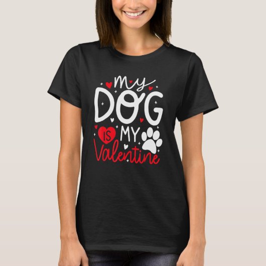 My Dog is My Valentine Dogs Valentines Day Pajamas T-shirt (Voorkant)