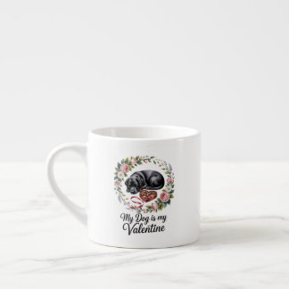 My Dog Is My Valentine Floral Puppy Lover Design Espresso Kop