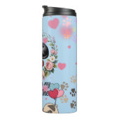 My Dog Is My Valentine Floral Puppy Lover Design Thermosbeker (Geroteerd rechts)