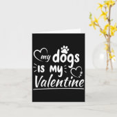 My Dog Is My Valentine For Men Women Dog  Kaart (Gele Bloem)