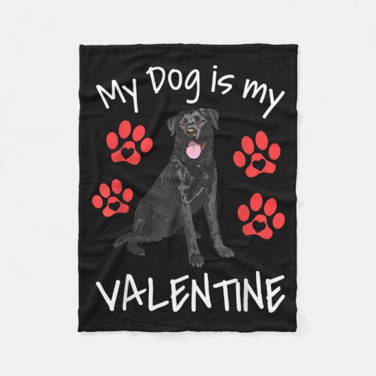 My Dog Is My Valentine Funny Black Lab Cute Dog Pa Fleece Deken (Voorkant)
