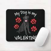 My Dog Is My Valentine Funny Black Lab Cute Dog Pa Muismat (Met muis)