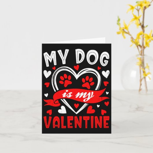 My Dog Is My Valentine Funny Paw Heart Pet Owner P Kaart (Gele Bloem)