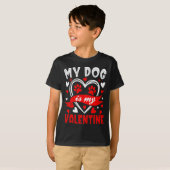 My Dog Is My Valentine Funny Paw Heart Pet Owner P T-shirt (Voorkant volledig)