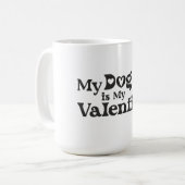 My Dog is My Valentine - Funny Pet Lover Hearts & Koffiemok (Voorkant links)