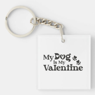 My Dog is My Valentine - Funny Pet Lover Hearts &  Sleutelhanger