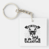 My Dog Is My Valentine Sleutelhanger (Voorkant)