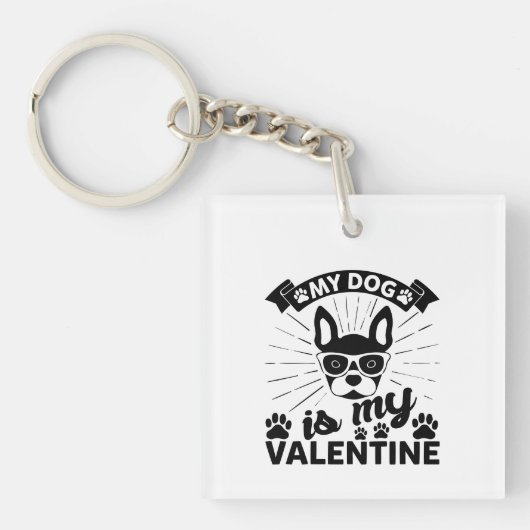 My Dog Is My Valentine Sleutelhanger (Voorkant)
