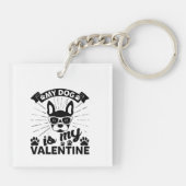 My Dog Is My Valentine Sleutelhanger (Achterkant)