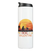 My Dog Is My Valentine Thermosbeker (Geroteerd rechts)