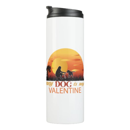 My Dog Is My Valentine Thermosbeker (Geroteerd rechts)