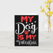 My Dog Is My Valentine Valentines Day 2023 Cute He Kaart (Gele Bloem)