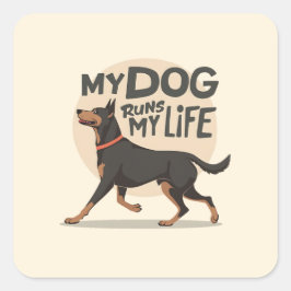 My Dog Runs My Life Doberman Running Art Vierkante Sticker